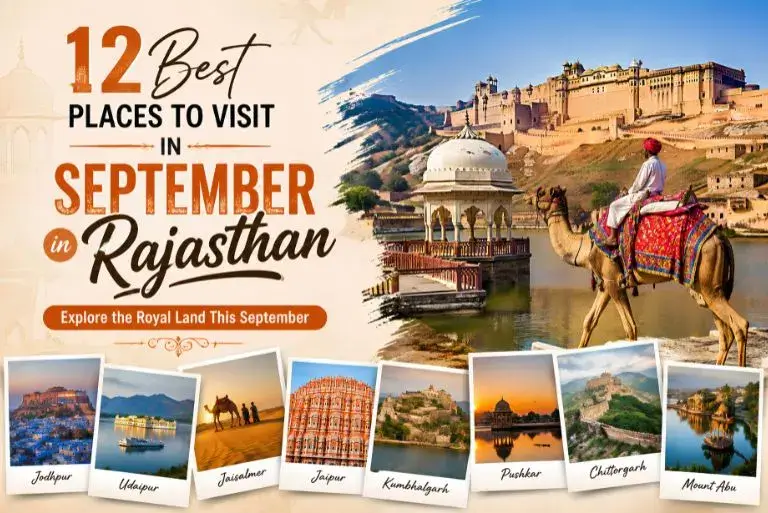 Best Places to Visit in September in Rajasthan